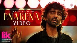 LIK Enakena Video Song